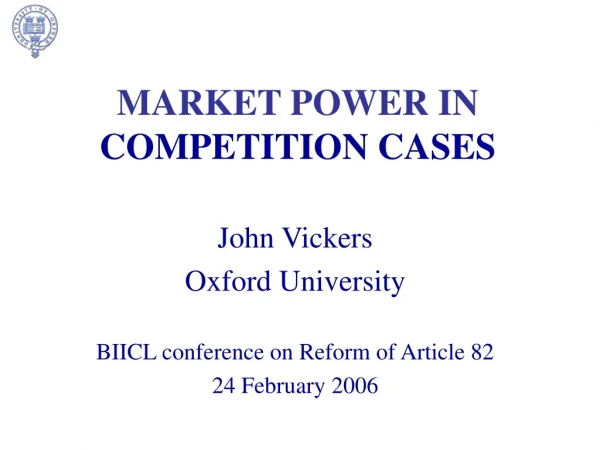 MARKET POWER IN  COMPETITION CASES