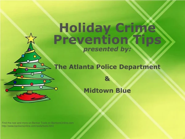 Holiday Crime Prevention Tips presented by: The Atlanta Police Department &amp; Midtown Blue