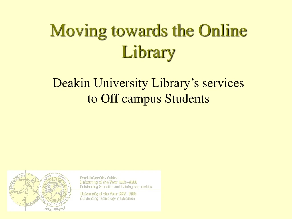 moving towards the online library