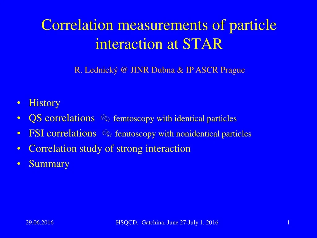 correlation measurements of particle interaction at star