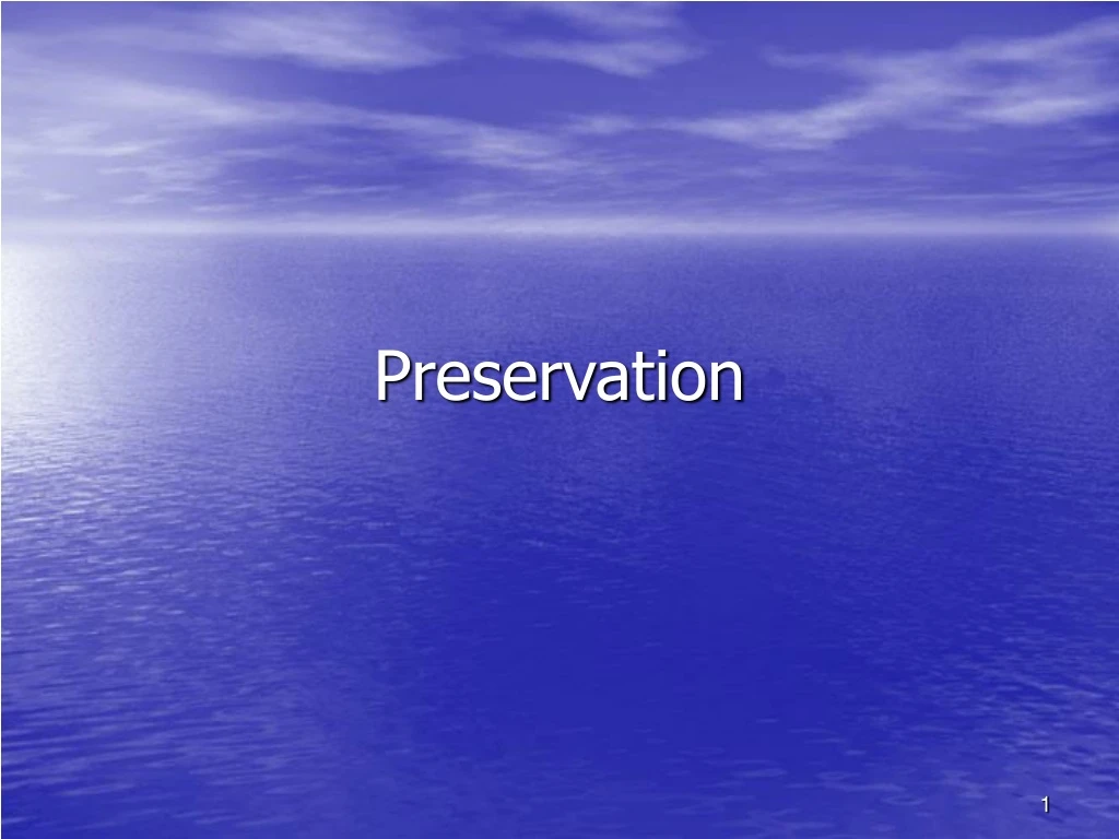 preservation