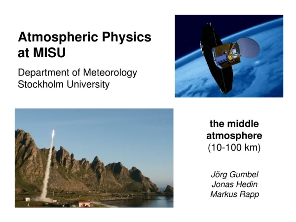 Atmospheric Physics  at MISU Department of Meteorology Stockholm University