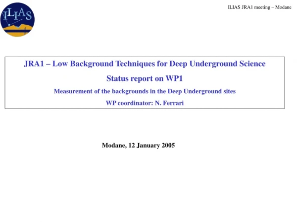 JRA1 – Low Background Techniques for Deep Underground Science Status report on WP1