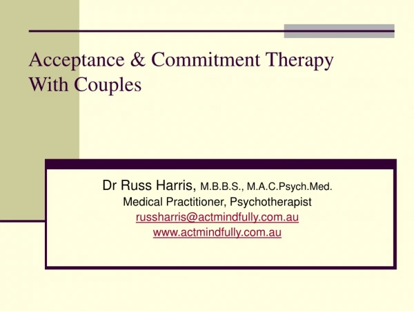 Acceptance &amp; Commitment Therapy With Couples