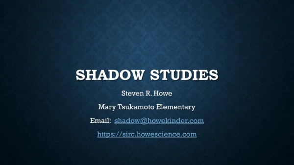 Shadow Studies
