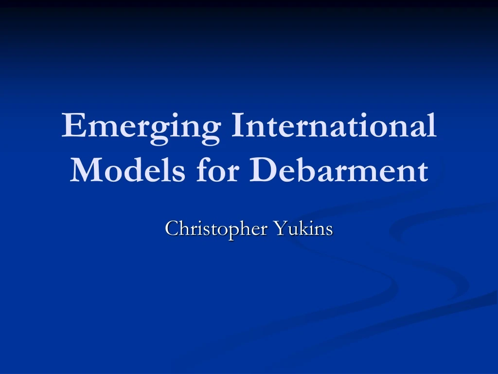 emerging international models for debarment