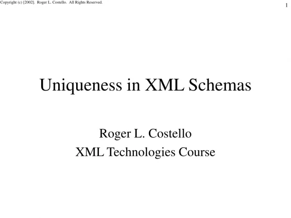 Uniqueness in XML Schemas