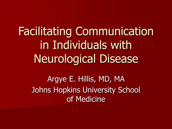 Facilitating Communication in Individuals with Neurological Disease