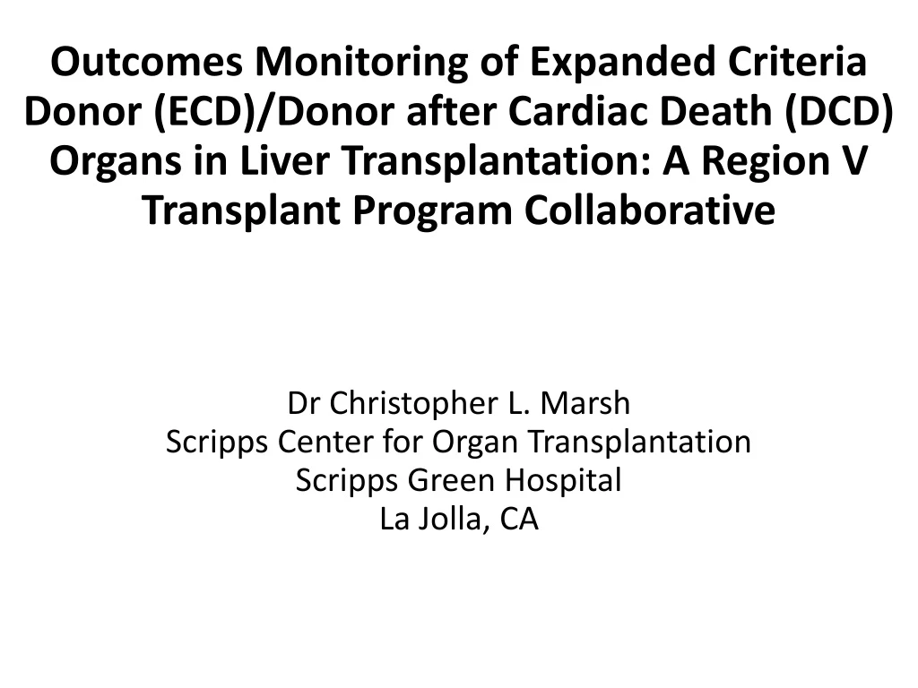 outcomes monitoring of expanded criteria donor