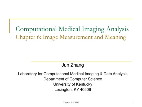 Computational Medical Imaging Analysis  Chapter 6: Image Measurement and Meaning