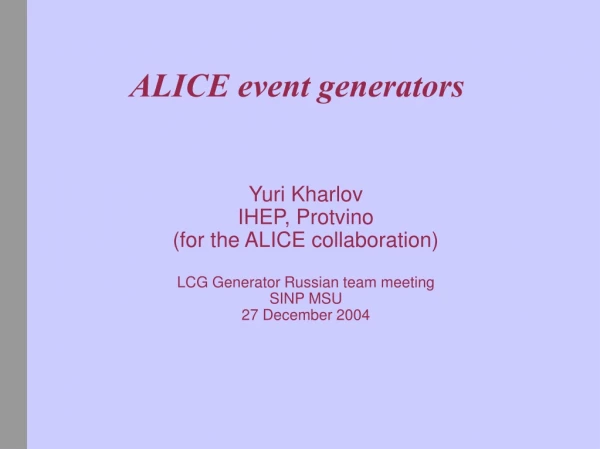 ALICE event generators
