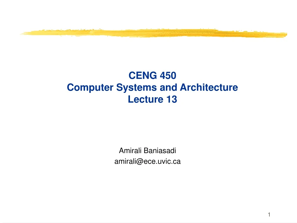 ceng 450 computer systems and architecture lecture 13