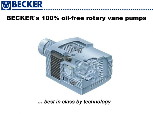 BECKER´s 100% oil-free rotary vane pumps