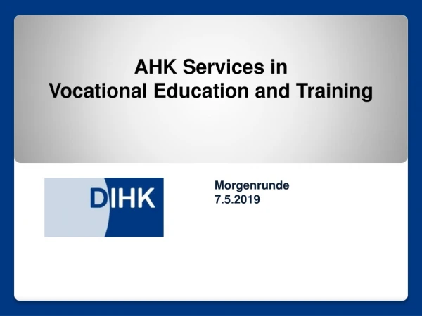 AHK Services in  Vocational  Education and Training