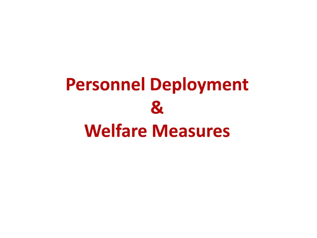 personnel deployment welfare measures