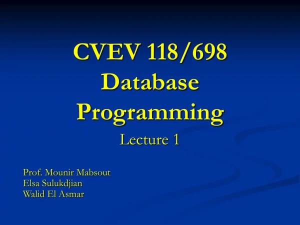 CVEV 118/698 Database Programming