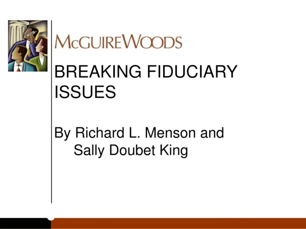 BREAKING FIDUCIARY ISSUES