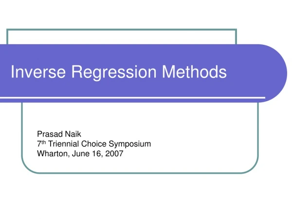 Inverse Regression Methods