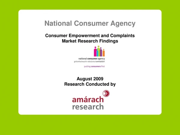 National Consumer Agency Consumer Empowerment and Complaints  Market Research Findings August 2009