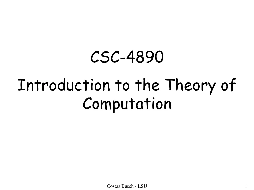 csc 4890 introduction to the theory of computation