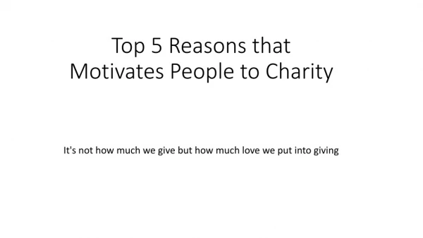 Top 5 reasons that motivates people to charity