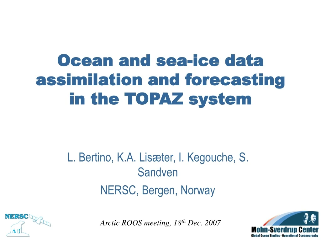 ocean and sea ice data assimilation and forecasting in the topaz system