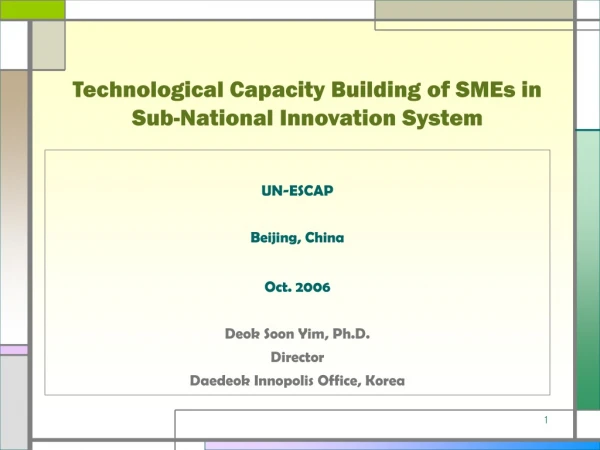 Technological Capacity Building of SMEs in Sub-National Innovation System