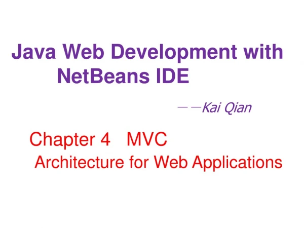 Java Web Development with          NetBeans IDE