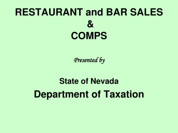 RESTAURANT and BAR SALES  &amp;  COMPS