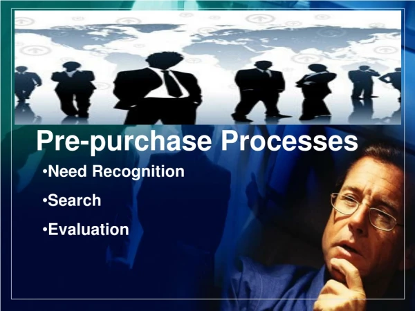 Pre-purchase Processes