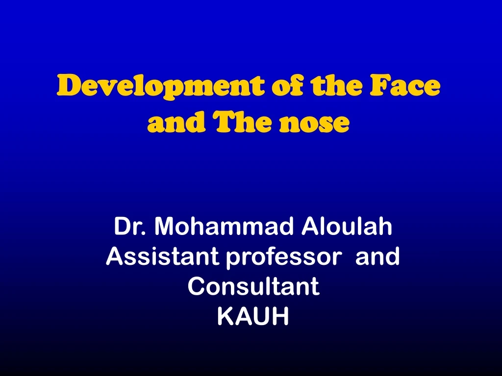 development of the face and the nose