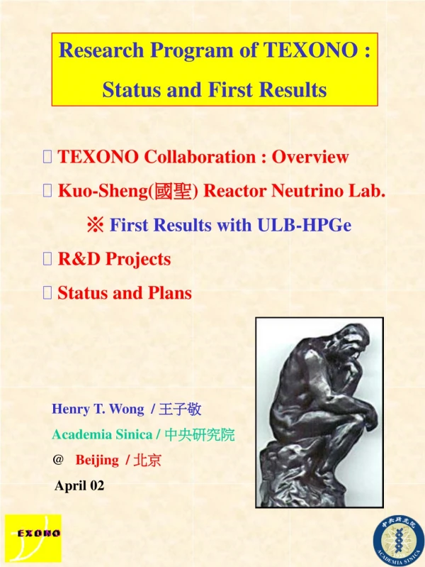 Research Program of TEXONO : Status and First Results