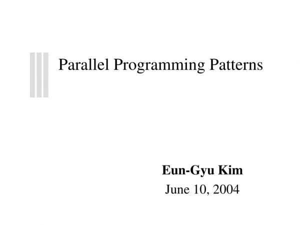 Parallel Programming Patterns