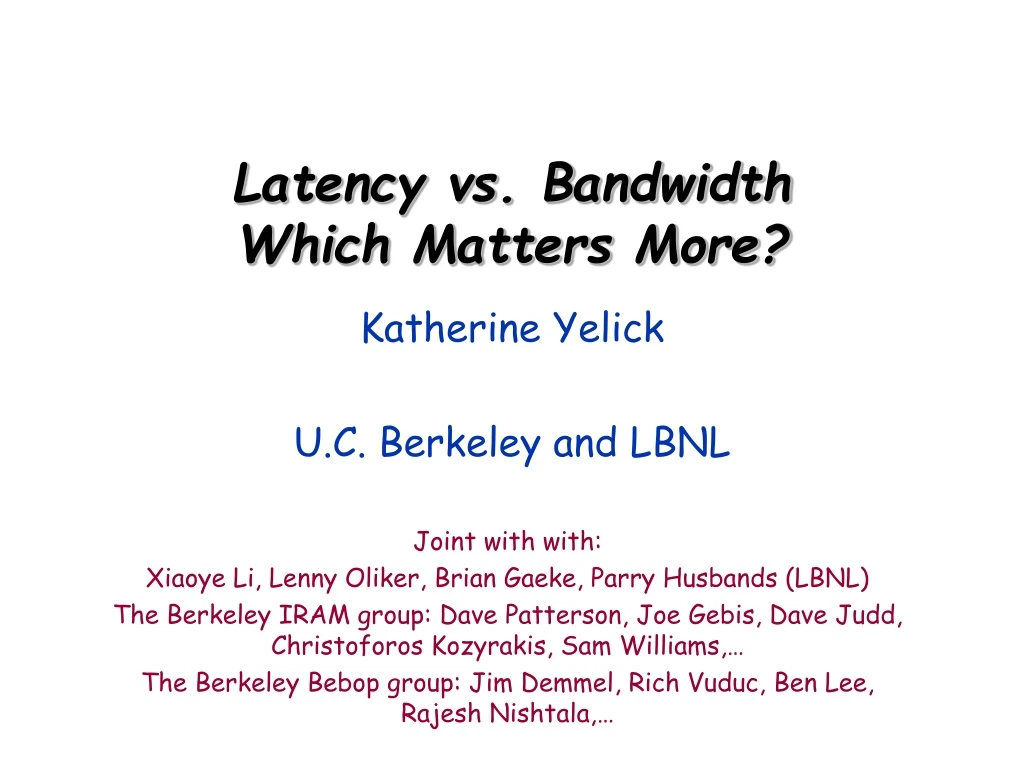 latency vs bandwidth which matters more
