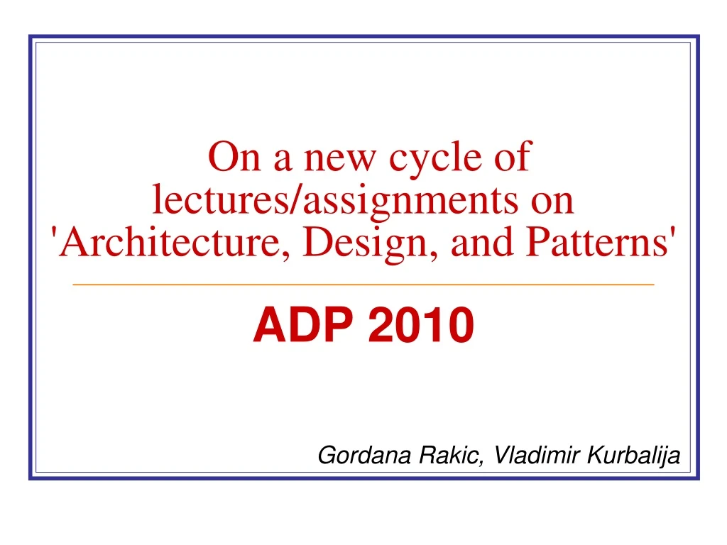 on a new cycle of lectures assignments on architecture design and patterns