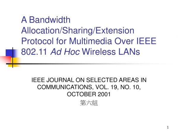 IEEE JOURNAL ON SELECTED AREAS IN COMMUNICATIONS, VOL. 19, NO. 10, OCTOBER 2001 第六組