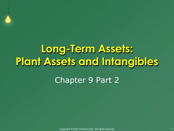 Long-Term Assets:  Plant Assets and Intangibles