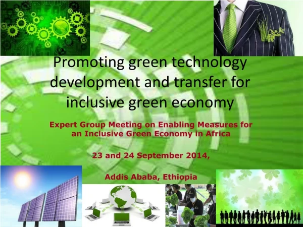 Promoting green technology development and transfer for inclusive green economy