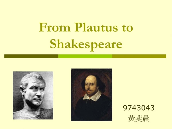 From Plautus to Shakespeare
