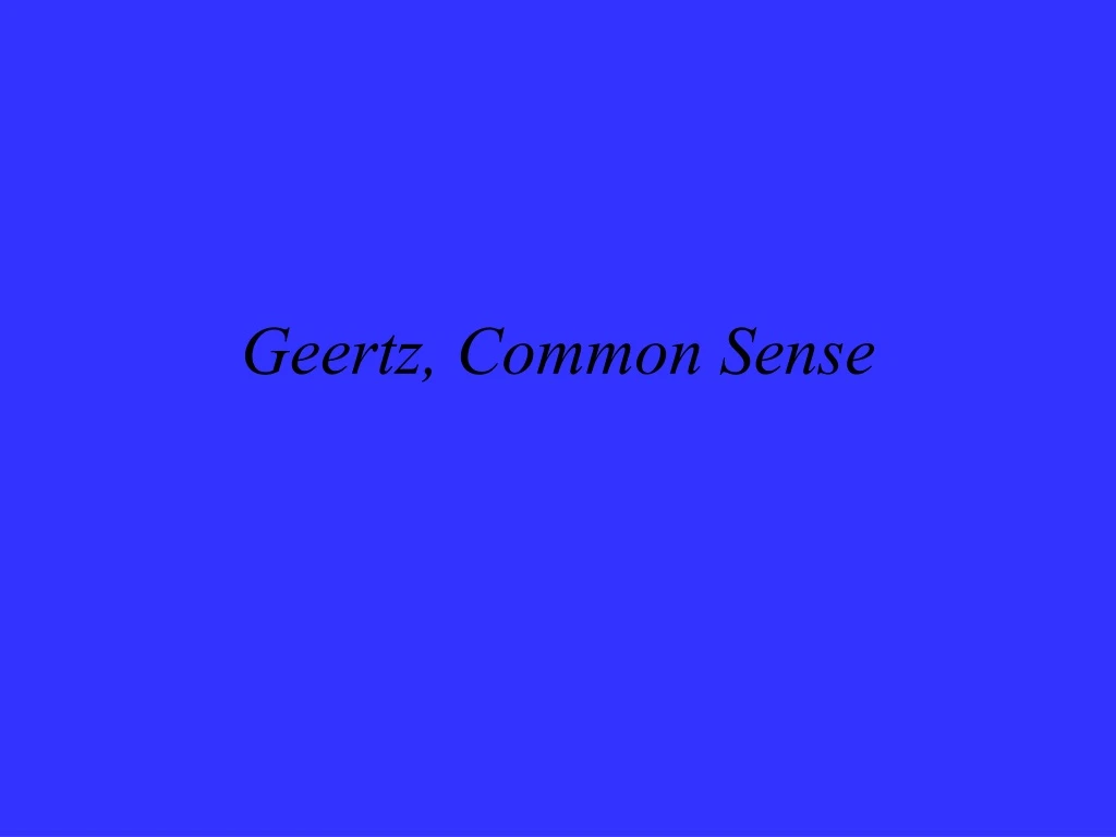 geertz common sense