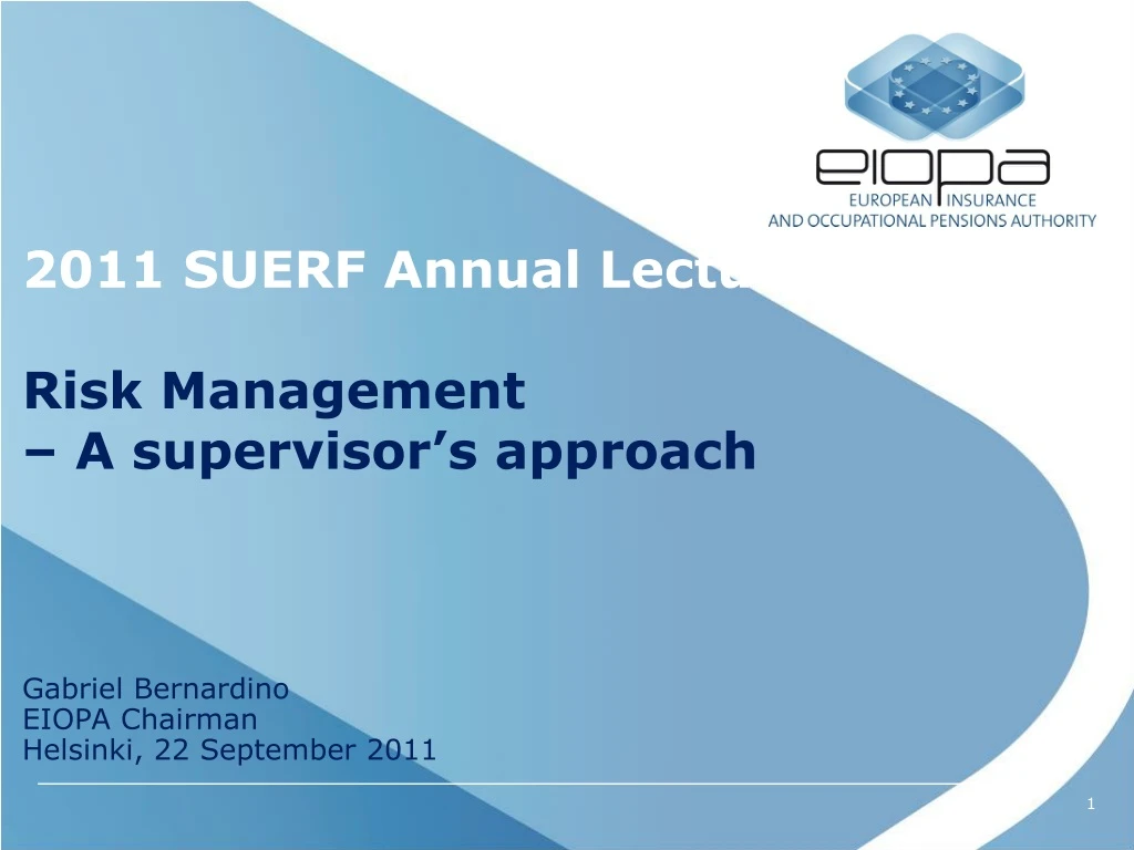 2011 suerf annual lecture risk management a supervisor s approach