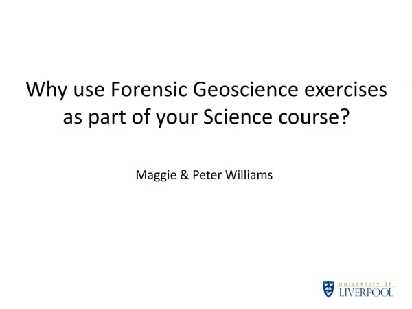 Why use Forensic Geoscience exercises as part of your Science course?