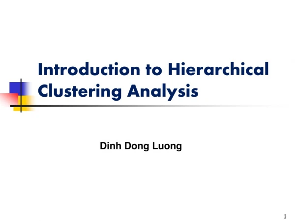 Introduction to Hierarchical  Clustering Analysis