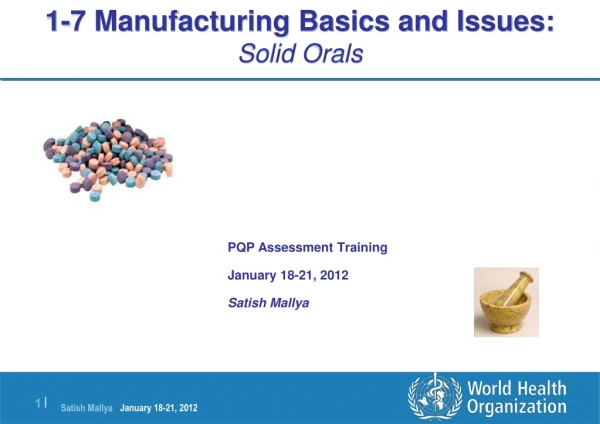 1-7 Manufacturing Basics and Issues:  Solid Orals