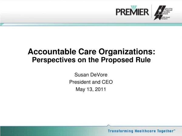 Accountable Care Organizations: Perspectives on the Proposed Rule