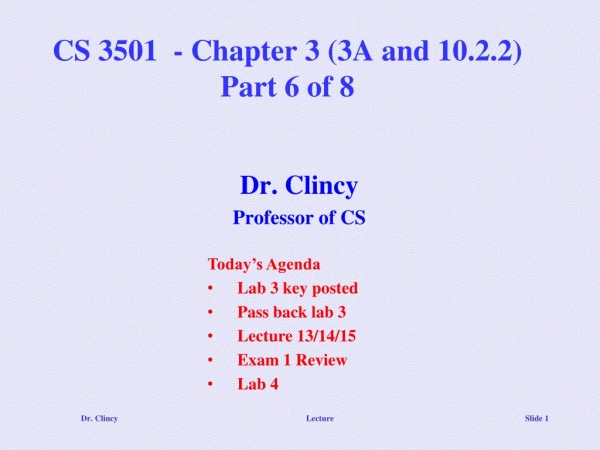 CS 3501  - Chapter 3 (3A and 10.2.2) Part 6 of 8