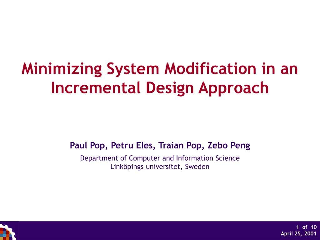 minimizing system modification in an incremental