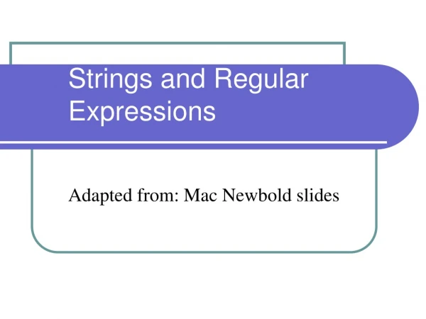Strings and Regular Expressions