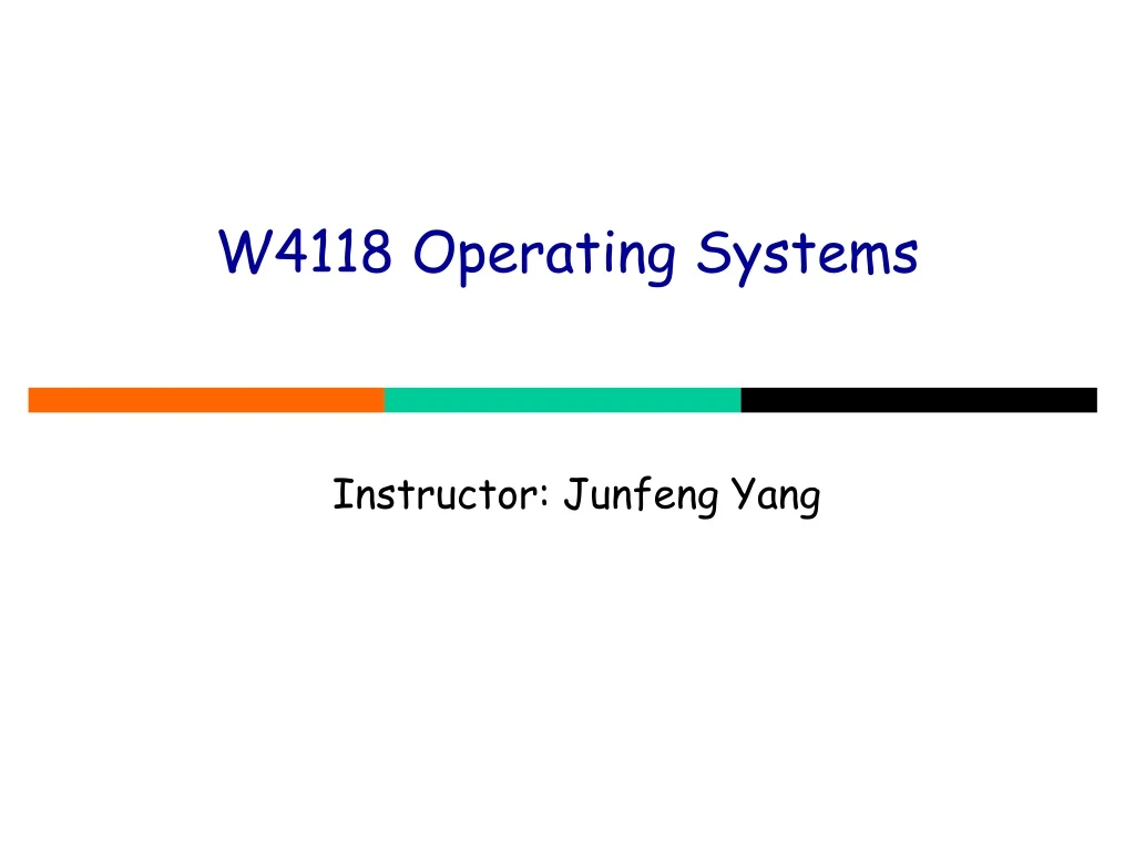 w4118 operating systems