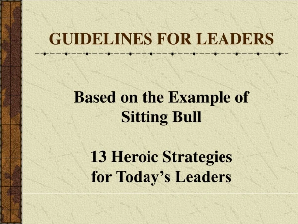 GUIDELINES FOR LEADERS